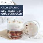 Cách sử dụng nến thơm hiệu quả, bảo quản nến đúng cách